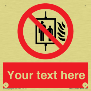 Custom Do Not Use Lift In Fire Sign